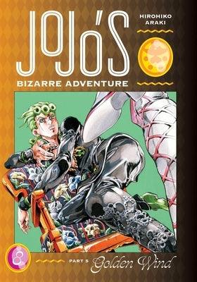 Jojo's Bizarre Adventure: Part 5--Golden Wind, Vol. 8 - Hardcover | Diverse Reads