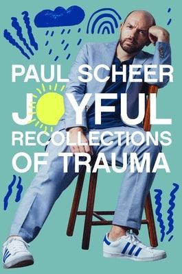 Joyful Recollections of Trauma - Hardcover | Diverse Reads
