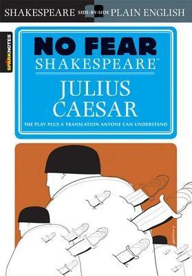 Julius Caesar (No Fear Shakespeare): Volume 4 - Paperback | Diverse Reads