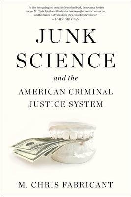Junk Science and the American Criminal Justice System - Hardcover | Diverse Reads