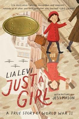 Just a Girl: A True Story of World War II - Hardcover | Diverse Reads