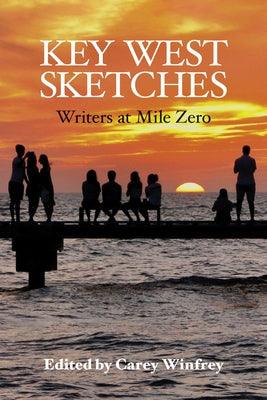 Key West Sketches: Writers at Mile Zero - Paperback | Diverse Reads