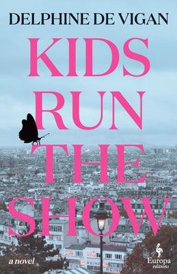 Kids Run the Show - Hardcover | Diverse Reads