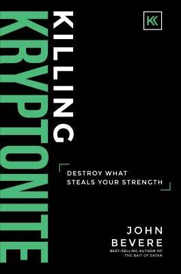 Killing Kryptonite: Destroy What Steals Your Strength - Hardcover | Diverse Reads
