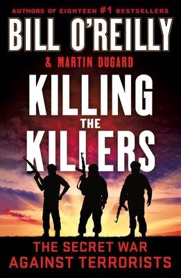 Killing the Killers: The Secret War Against Terrorists - Paperback | Diverse Reads