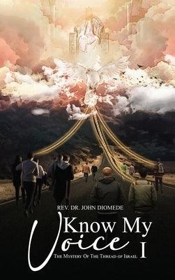 Know My Voice I: The Mystery of the Thread of Israel - Hardcover | Diverse Reads