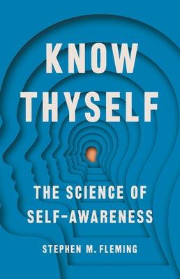 Know Thyself: The Science of Self-Awareness - Hardcover | Diverse Reads