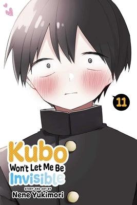 Kubo Won't Let Me Be Invisible, Vol. 11 - Paperback | Diverse Reads