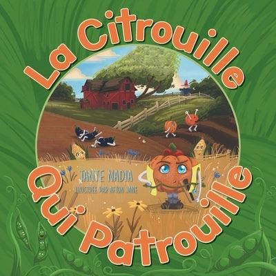 La Citrouille Qui Patrouille - Paperback | Diverse Reads
