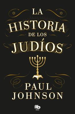 La Historia de Los JudÃ­os / A History of the Jews - Paperback | Diverse Reads