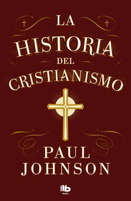 La Historia del Cristianismo / History of Christianity - Paperback | Diverse Reads