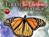 Larry, the Christmas Caterpillar - Paperback | Diverse Reads
