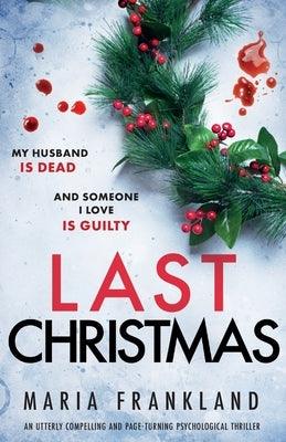 Last Christmas: An utterly compelling and page-turning psychological thriller - Paperback | Diverse Reads