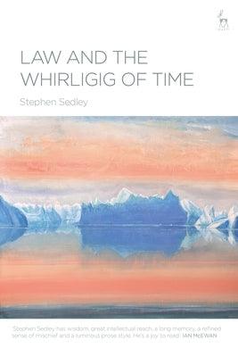 Law and the Whirligig of Time - Paperback | Diverse Reads