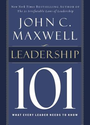 Leadership 101: What Every Leader Needs to Know - Hardcover | Diverse Reads