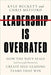 Leadership Is Overrated: How the Navy Seals (and Successful Businesses) Create Self-Leading Teams That Win - Hardcover | Diverse Reads