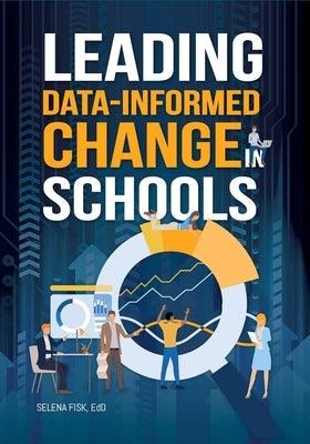 Leading Data-Informed Change in Schools - Paperback | Diverse Reads