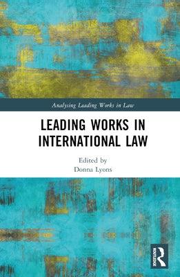 Leading Works in International Law - Hardcover | Diverse Reads