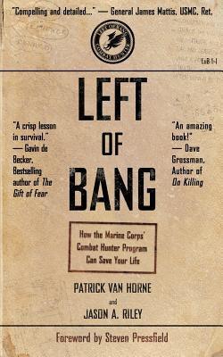 Left of Bang: How the Marine Corps' Combat Hunter Program Can Save Your Life - Paperback | Diverse Reads