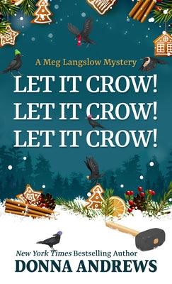 Let It Crow! Let It Crow! Let It Crow! - Library Binding | Diverse Reads