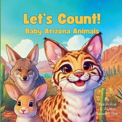 Let's Count! Baby Arizona Animals - Paperback | Diverse Reads
