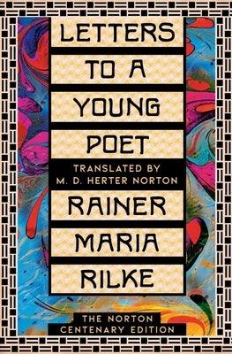 Letters to a Young Poet: The Norton Centenary Edition - Hardcover | Diverse Reads