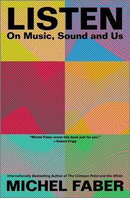 Listen: On Music, Sound and Us - Hardcover | Diverse Reads