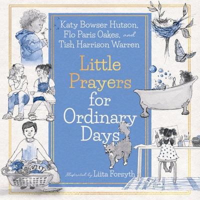 Little Prayers for Ordinary Days - Hardcover | Diverse Reads