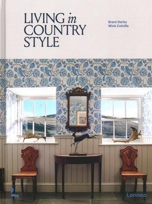 Living in Country Style - Hardcover | Diverse Reads