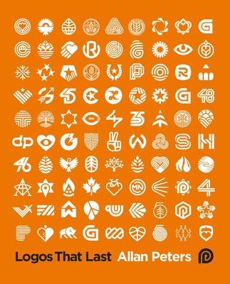 Logos That Last: How to Create Iconic Visual Branding - Hardcover | Diverse Reads