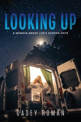 Looking Up: A Memoir about Life's Sudden Exits - Paperback | Diverse Reads