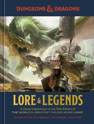 Lore & Legends: A Visual Celebration of the Fifth Edition of the World's Greatest Roleplaying Game (Dungeons & Dragons) - Hardcover | Diverse Reads