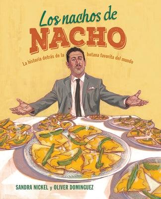Los Nachos de Nacho: (Nacho's Nachos) - Paperback | Diverse Reads