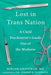 Lost in Trans Nation: A Child Psychiatrist's Guide Out of the Madness - Hardcover | Diverse Reads