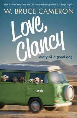 Love, Clancy: Diary of a Good Dog - Paperback | Diverse Reads