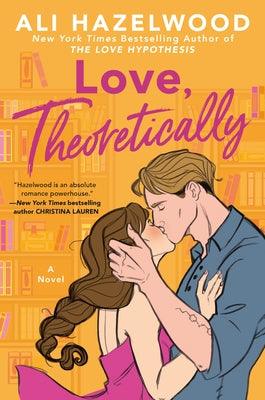 Love, Theoretically - Hardcover | Diverse Reads