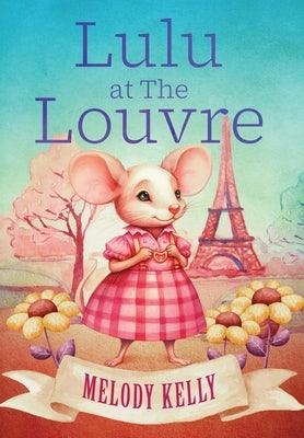 Lulu at The Louvre - Hardcover | Diverse Reads