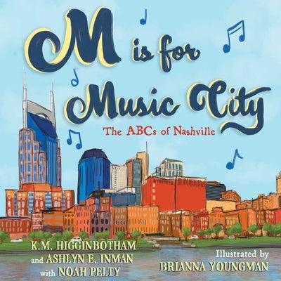 M Is for Music City: The ABCs of Nashville - Hardcover | Diverse Reads