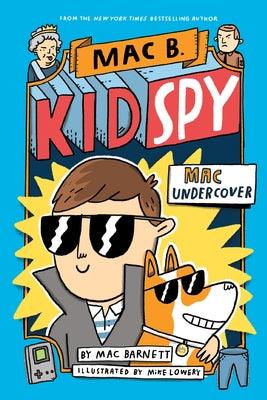 Mac Undercover (Mac B., Kid Spy #1): Volume 1 - Hardcover | Diverse Reads