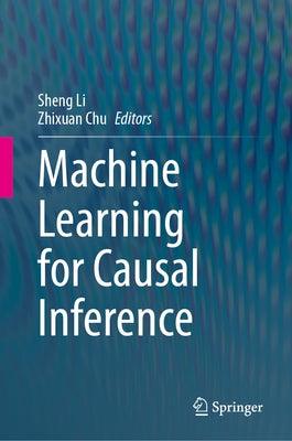 Machine Learning for Causal Inference - Hardcover | Diverse Reads