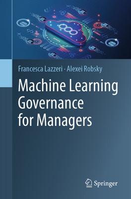 Machine Learning Governance for Managers - Paperback | Diverse Reads