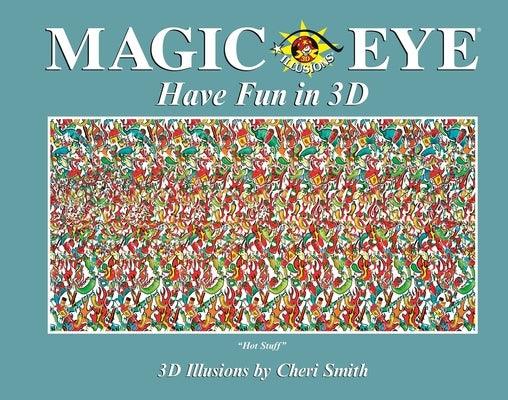 Magic Eye: Have Fun in 3D - Hardcover | Diverse Reads