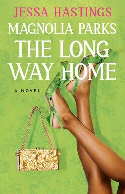 Magnolia Parks: The Long Way Home - Paperback | Diverse Reads