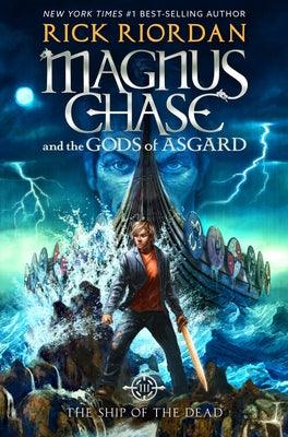 Magnus Chase and the Gods of Asgard, Book 3: Ship of the Dead, The-Magnus Chase and the Gods of Asgard, Book 3 - Hardcover | Diverse Reads