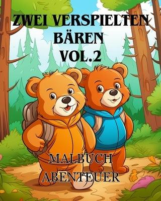 Malbuch-Abenteuer mit zwei verspielten B√§ren vol.2: Das Malbuch Adorable with two Bears A Coloring Adventure f√ºr Jungen und M√§dchen - Paperback | Diverse Reads