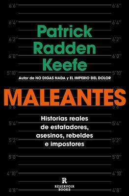 Maleantes: Historias Reales de Estafadores, Asesinos, Rebeldes E Impostores / Ro Gues: True Stories of Grifters, Killers, Rebels, and Crooks - Paperback | Diverse Reads