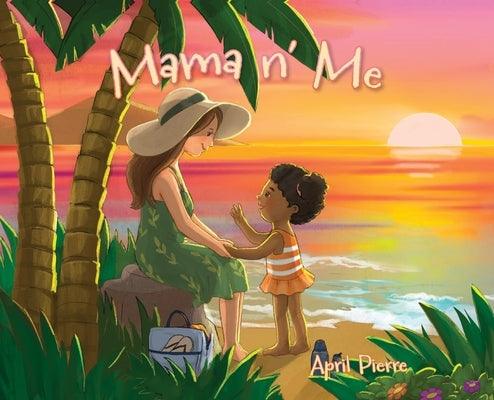 Mama n' Me - Hardcover | Diverse Reads