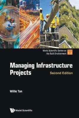 Managing Infrastructure Projects (Second Edition) - Paperback | Diverse Reads