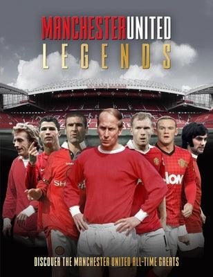 Manchester United Legends - Hardcover | Diverse Reads