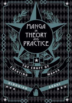 Manga in Theory and Practice: The Craft of Creating Manga - Hardcover | Diverse Reads
